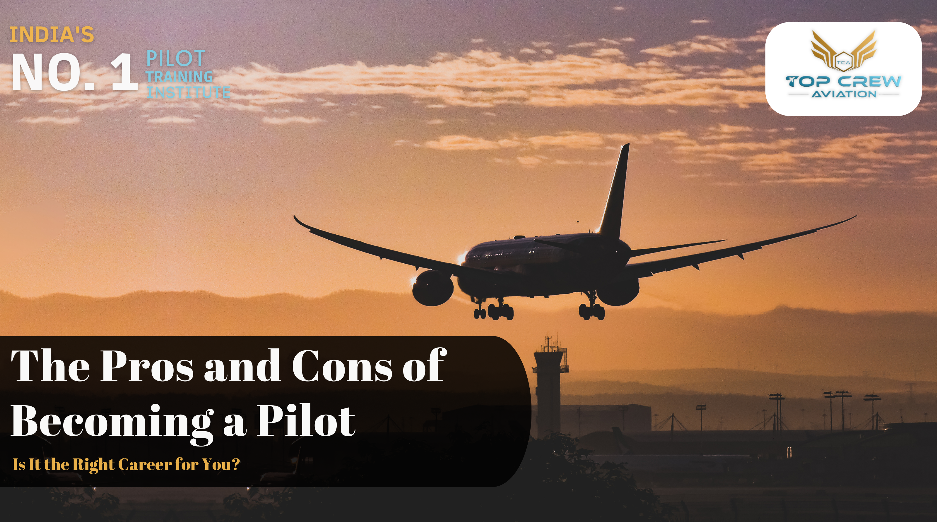 The Pros and Cons of Becoming a Pilot