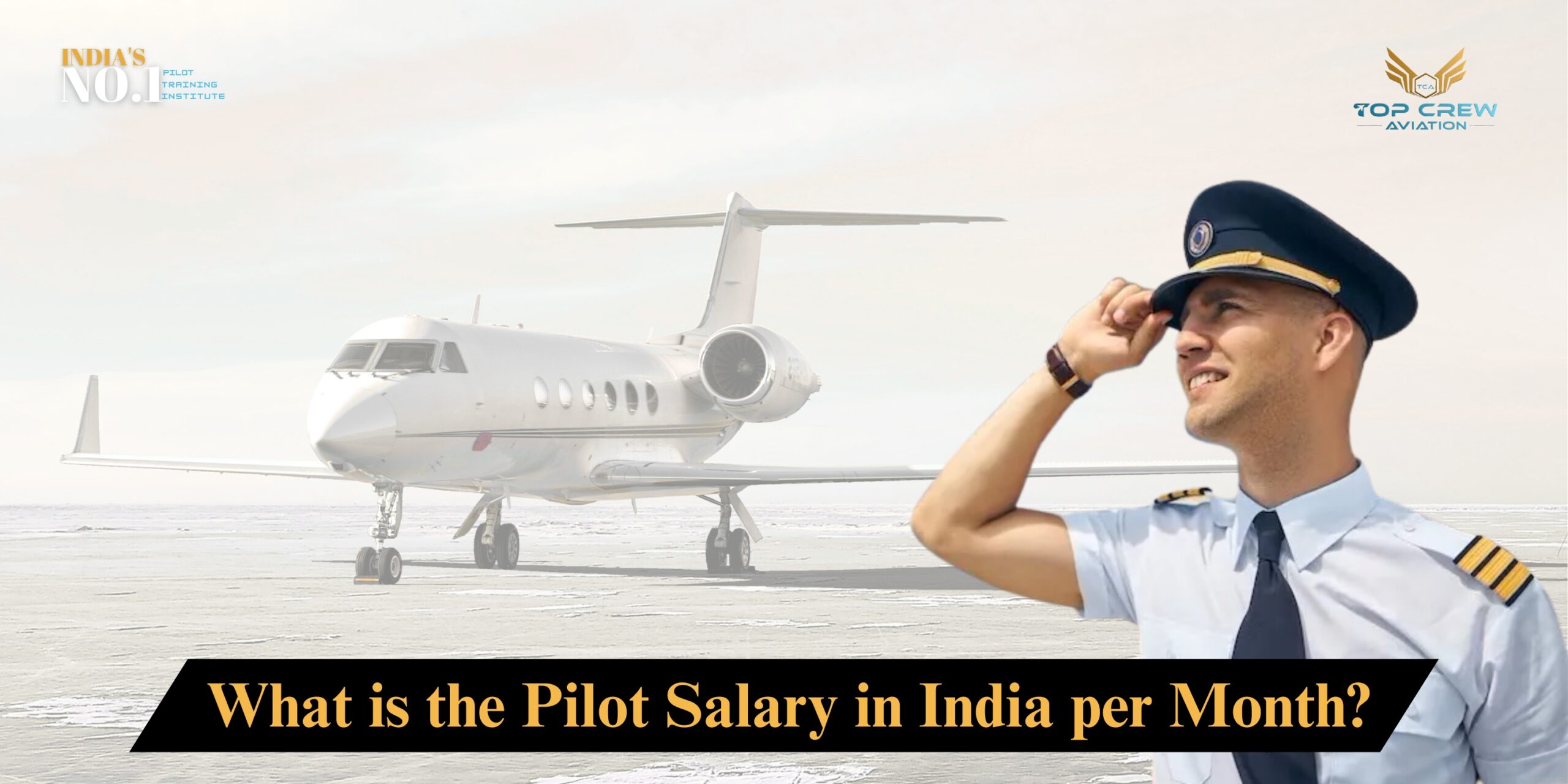 What is the Pilot Salary in India per Month?