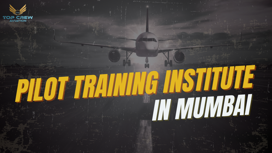 Pilot Training Institute in Mumbai