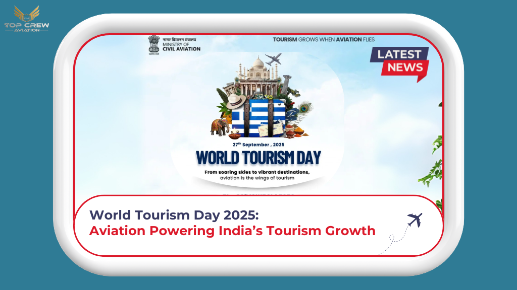 Civil aviation driving India’s tourism growth on World Tourism Day 2025