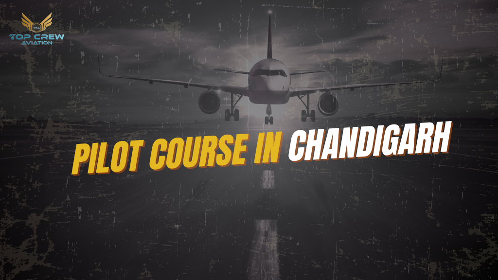 Pilot Course in Chandigarh